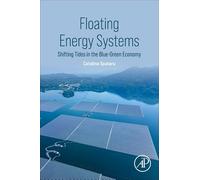 Floating Energy Systems: Shifting Tides in the Blue-green Economy