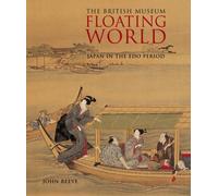 Floating World: Japan in the Edo Period (Gift Books) by John Reeve (2006-04-18)
