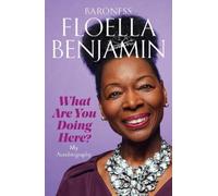 Floella Benjamin What Are You Doing Here? (Tascabile)