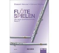 Flöte spielen - Die neue Querflötenschule - Band F | Fortgeschrittene Notenbuch | Flötennoten mit Technik, Repertoire | Songbook für Jazz, Improvisation und strukturiertes Üben