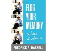 Flog Your Memory, Write It Down