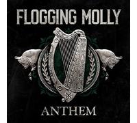 Flogging Molly - Anthem