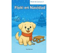 Floki en Navidad: Aventuras de un perrito en Alemania (Primeros lectores - Nivel 1)