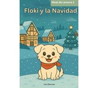 Floki y la navidad: Aventuras de un perrito en Alemania (Primeros lectores - Nivel 2)