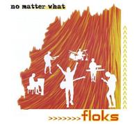 Floks - No Matter What