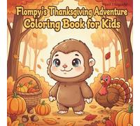 Flompy’s Thanksgiving Adventure Coloring Book for Kids