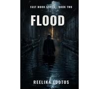 Flood: Fast Moon Series Book Two