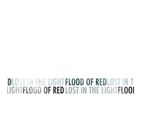 Flood of Red - Lost in The Light [Import]
