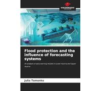 Flood protection and the influence of forecasting systems