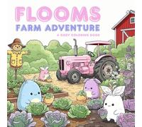 Flooms - Farm Adventure: A Cozy Coloring Book from Mr. Wheek