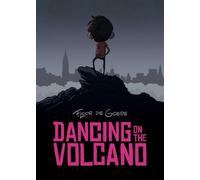 Floor de Goede Dancing on the Volcano (Tascabile)