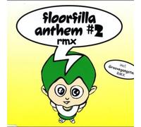 Floorfilla - Anthem 2 Rmx