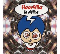 Floorfilla - Le Delire