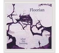 Floorian - What The Buzzing