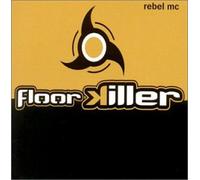 Floorkiller - Rebel Mc