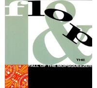 Flop - And The Fall Of The Mopsqueezer