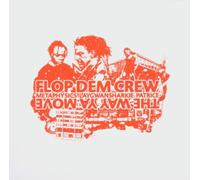 Flop dem Crew - The Way Ya Move