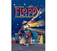 Floppy. A che cosa serve un amico?