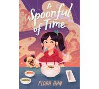Flora Ahn A Spoonful of Time (Copertina rigida)