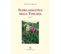Flora analitica della Toscana. Vol. 1