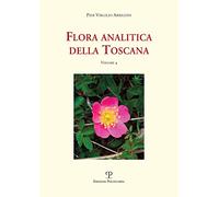 Flora analitica della Toscana (Vol. 4)