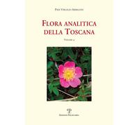 Flora analitica della Toscana. Vol. 4 - 2018 - Polistampa