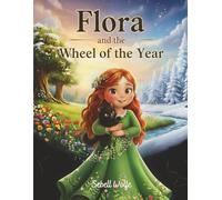 Flora and the Wheel of the Year