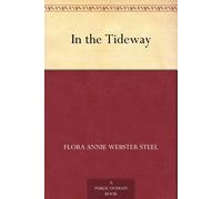 Flora Annie Steel In the Tideway (Tascabile)