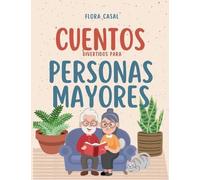 Flora Casal Cuentos divertidos para personas mayores (Tascabile)