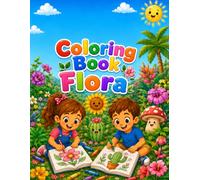 Flora - Coloring book: Coloring Book for Kids