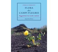 Flora dei Campi Flegrei. Suggestioni tra verde e natura