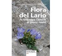 Flora del Lario. Da Giuseppe Comolli ai giorni nostri