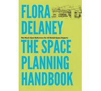 Flora Delaney The Space Planning Handbook (Tascabile)