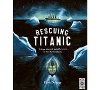 Flora Delargy Rescuing Titanic (Tascabile) Hidden Histories