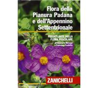 Flora della Pianura Padana e dell'Appennino Settentrionale. Foto atlante della Flora vascolare