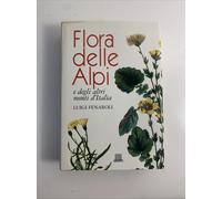 Flora delle Alpi e degli altri monti d'Italia di Luigi Fenaroli