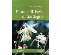 Flora dell'isola di Sardegna (Vol. 1)