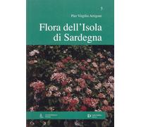 Flora dell'isola di Sardegna. Vol. 5 - [Carlo Delfino Editore]