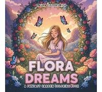 Flora Dreams - A Fantasy Garden Coloring Book: A Relaxing Coloring Book for Fantasy Lovers