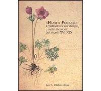 Flora e Pomona. L'orticoltura nei disegni e nelle incisioni dei secoli XVI-XIX
