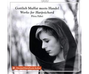 Flóra Fábri Flóra Fábri: Gottlieb Muffat Meets Handel: Works for Harpsichor (CD)