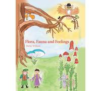 Flora, Fauna and Feelings