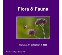 Flora & Fauna: Summer Art Exhibition III 2026