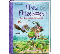 Flora Flitzebesen (Bd. 1): Das Geheimnis im Hexenwald