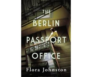 Flora Johnston The Berlin Passport Offic (Copertina rigida) (PRESALE 19/11/2026)