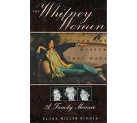 Flora Miller Biddle The Whitney Women and the Museum They Made (Tascabile)