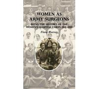 Flora Murray Women as Army Surgeons (Copertina rigida)