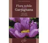Flora nobile della Garfagnana - 2019 - C&P Adver Effigi