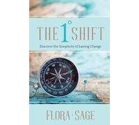 Flora Sage The 1 Degree Shift (Tascabile)