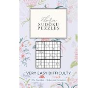Flora Sudoku Puzzle Book for Adults - Very Easy Difficulty: Beautiful Flower Themed Sudoku | Super Gentle Puzzles for Complete Beginners | 6x9 inches, 110 Pages | 50+ Puzzles | Solutions Included